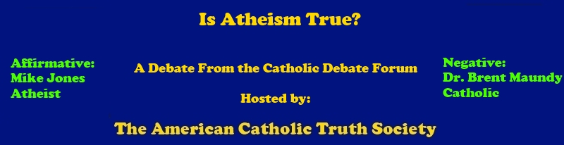Is Atheism True Debate - Jones v. Maundy